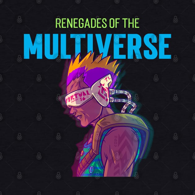 "Renegades of the Multiverse" - 2 of 6 by The Multiverse Marketplace